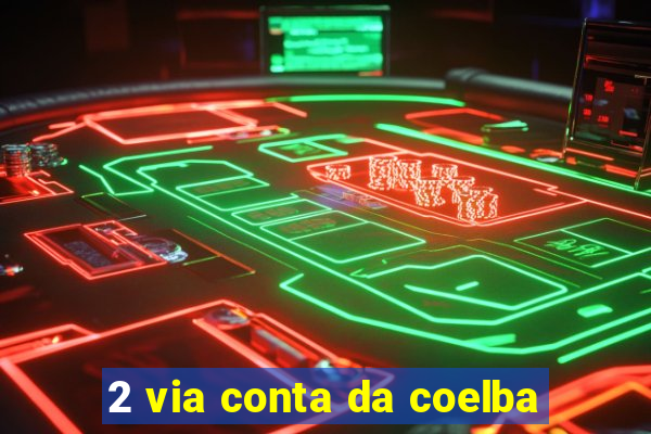 2 via conta da coelba